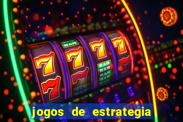 jogos de estrategia e raciocinio